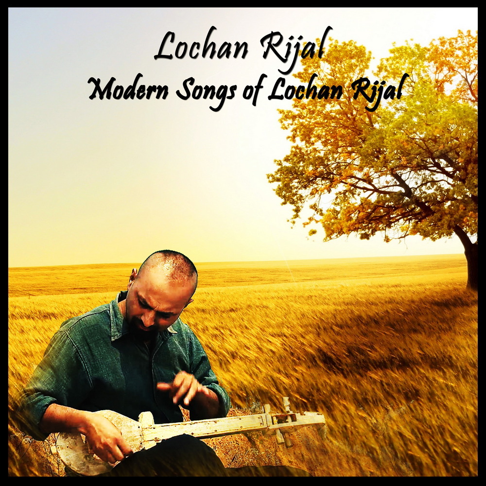 Modern Songs Of Lochan Rijal