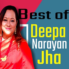 Best of Deepa Narayan Jha